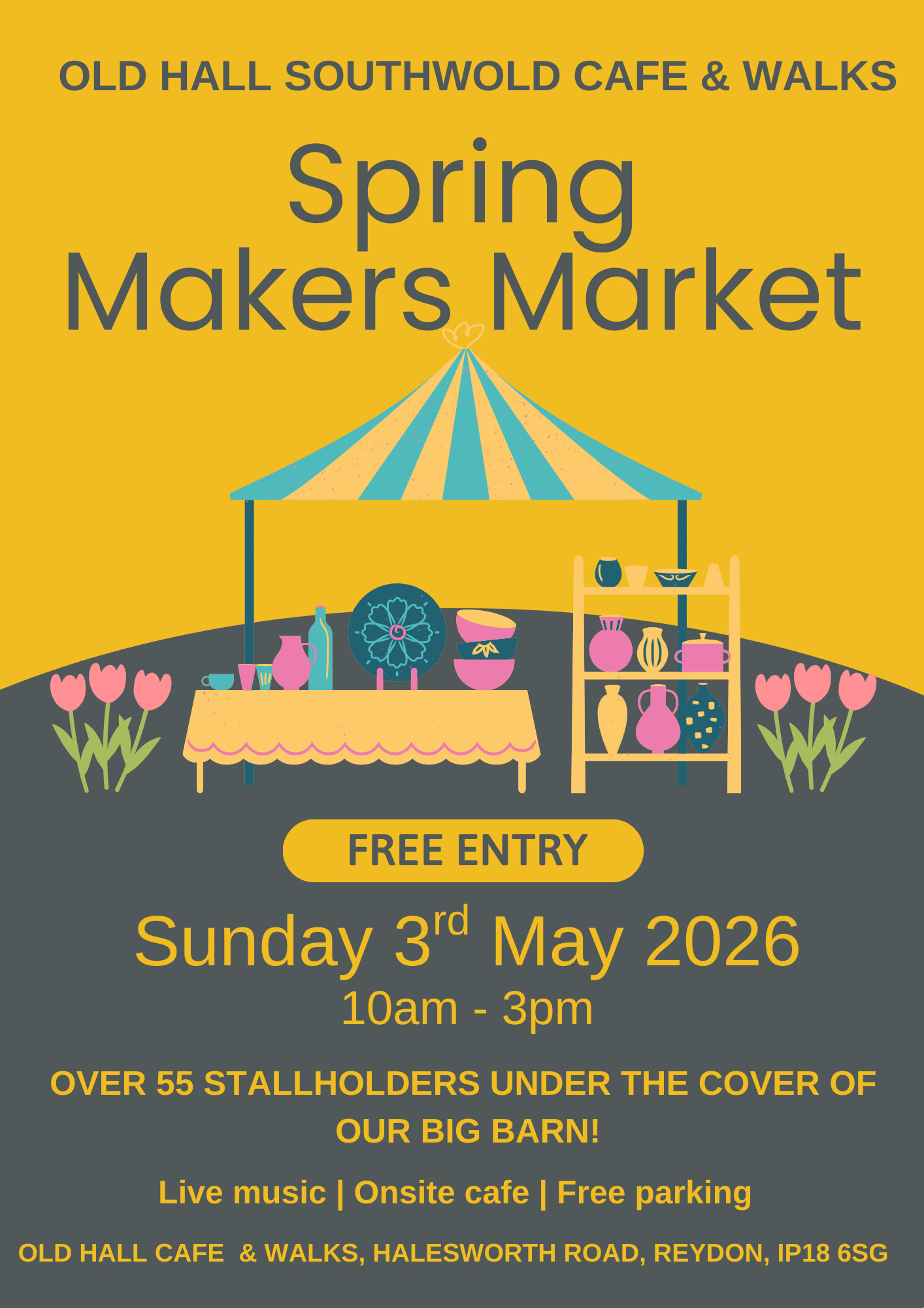 3rd May 2026 - Spring Makers Market, Old Hall Café & Walks, Halesworth Road, Reydon, Southwold, IP18 6SG